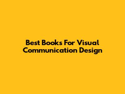 Best Books For Visual Communication Design